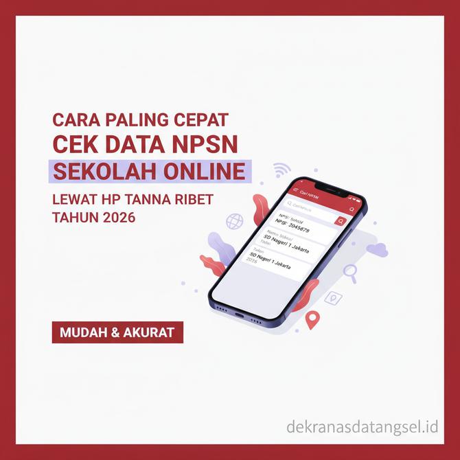 Thumbnail: Cara Paling Cepat Mengetahui Data NPSN Sekolah Secara Online Tahun 2026 Lewat HP Tanpa Ribet