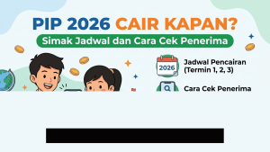 Jadwal Pencairan PIP 2026 dan Panduan Mudah Mengecek Status Penerima Secara Online
